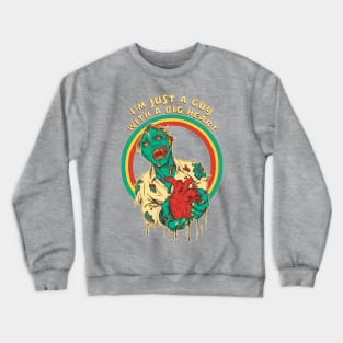 I'm Just a Guy With a Big Heart Crewneck Sweatshirt